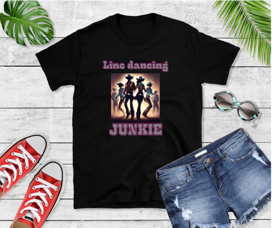 Line Dancing Junkie T-Shirt, Country T-Shirt, Line Dancing T-Shirt, Casual T-Shirt, Dancing T-Shirt