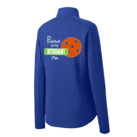 Pickleball Is My Retirement Plan | Women's 1/4 Zip Pullover Athletic Shirt | 100% Polyester