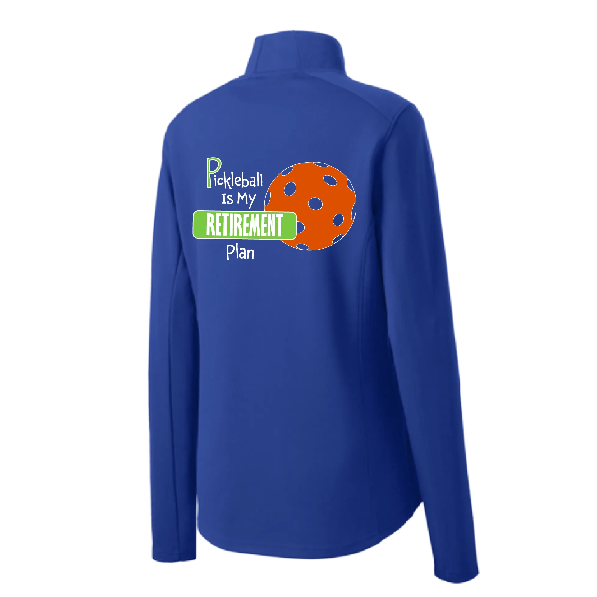 Pickleball Is My Retirement Plan | Women's 1/4 Zip Pullover Athletic Shirt | 100% Polyester