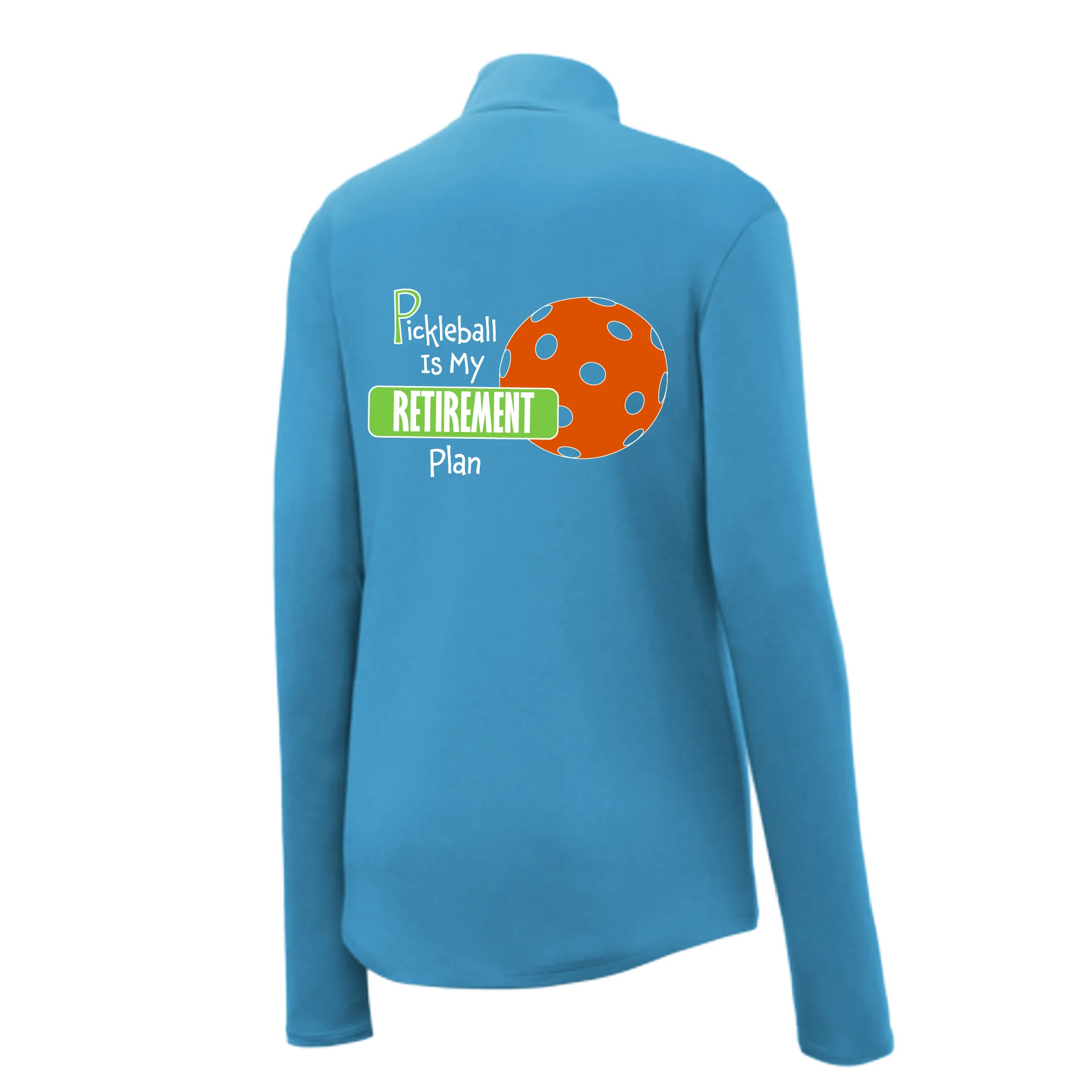 Pickleball Is My Retirement Plan | Women's 1/4 Zip Pullover Athletic Shirt | 100% Polyester