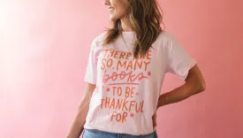 'So Many Books To Be Thankful For' Blush Graphic Tee